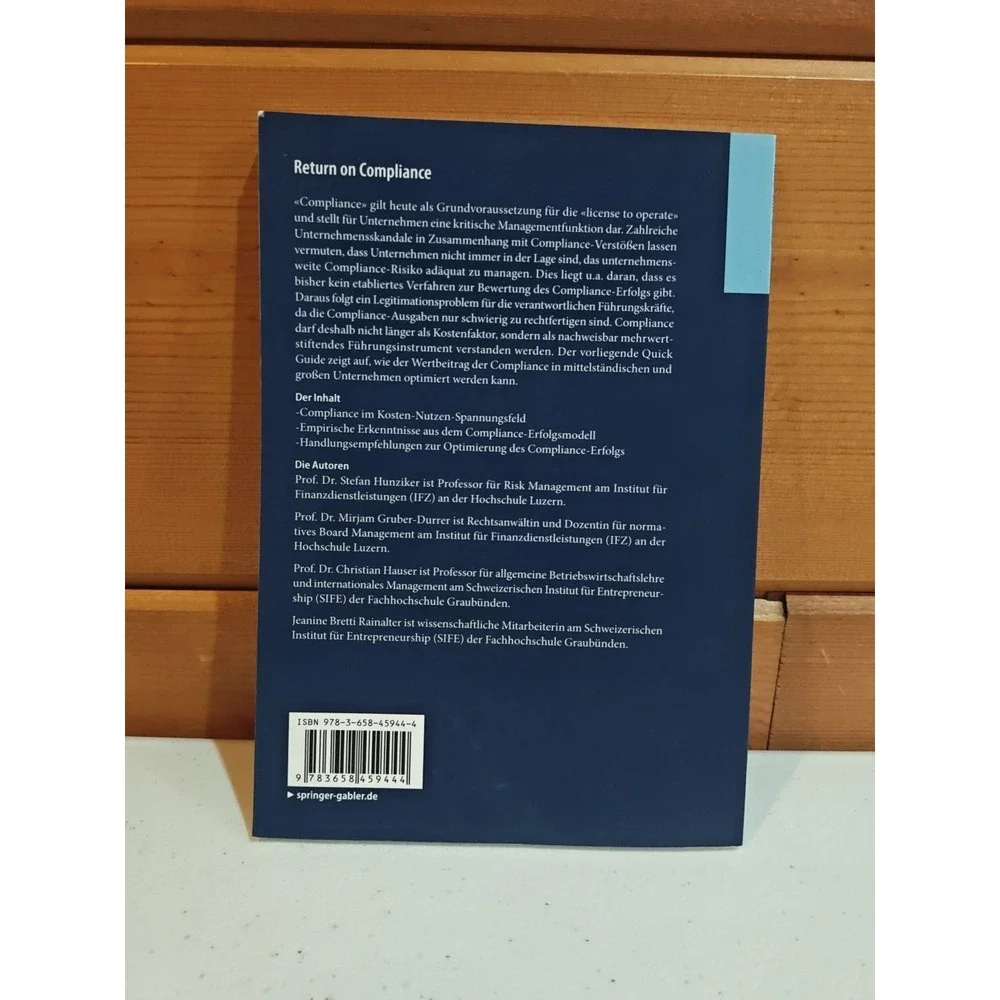 Return on Compliance: Erfolgsfaktoren der Compliance und ihr Beitrag zum Unterne